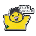 Yellow Duck Pin "This is Sewious"