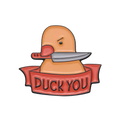 Yellow Duck Pin "Duck You"