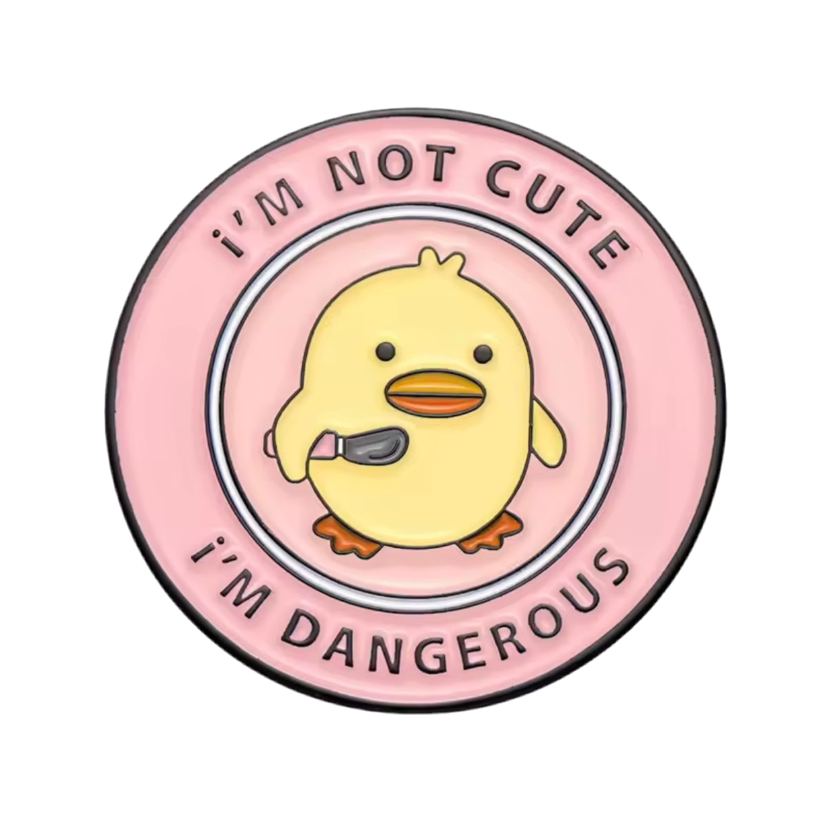 Yellow Duck Pin "I'm not Cute, I'm Dangerous"
