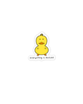 Alles ist Ducked/Kawaii Duck Vinyl-Aufkleber